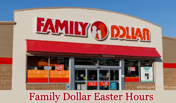 Is family dollar open on easter