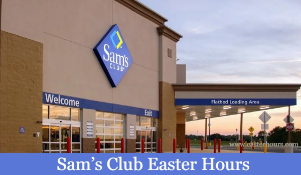 Is sam\'s open on easter