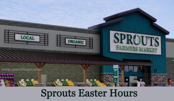 Sprouts easter hours 2023