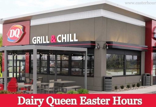 Is Dairy Queen Open on Easter Sunday?