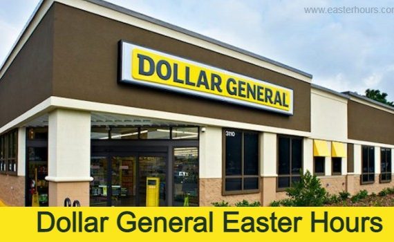 Is Dollar General Open on Easter Sunday