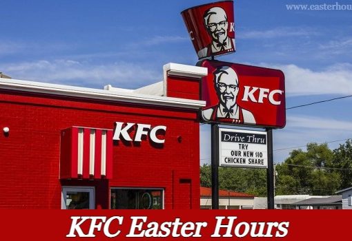 Is KFC Open on Easter Sunday?