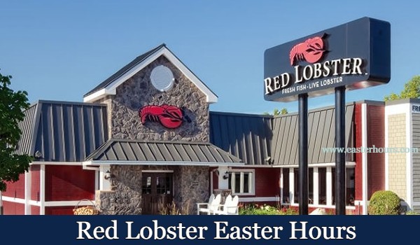 Is Red Lobster Open on Easter?
