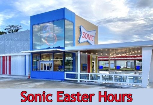 Is Sonic Open on Easter?