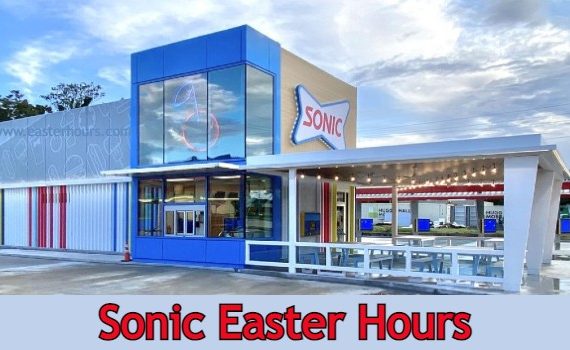 Is Sonic Open on Easter?