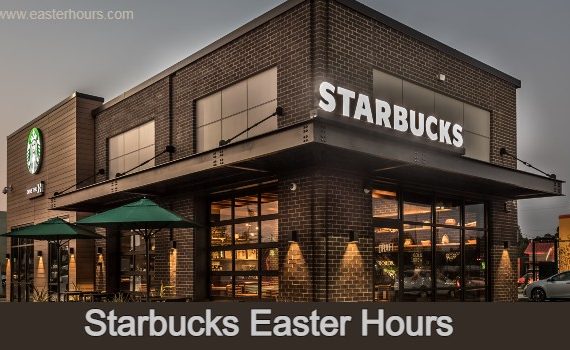 Is Starbucks open on Easter Sunday