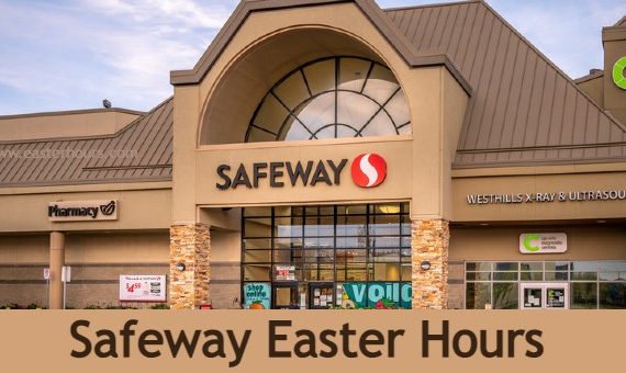 Is Safeway Open on Easter?