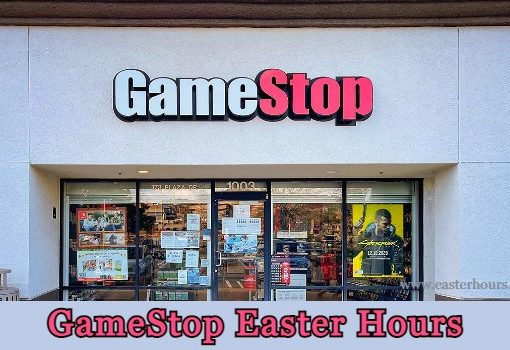 Is GameStop Open on Easter?