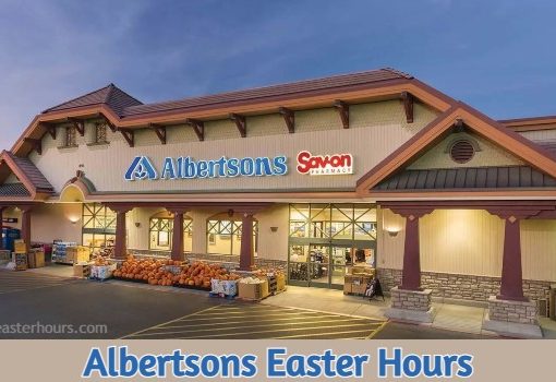 Is Albertsons Open on Easter Sunday