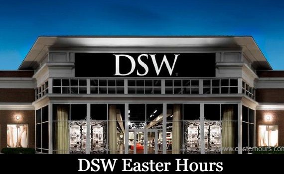 Is DSW Open on Easter Sunday