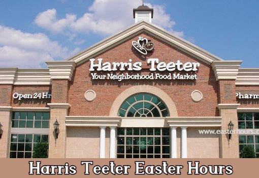 Is Harris Teeter Open on Easter Sunday