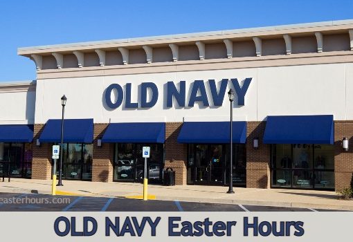 Is Old Navy Open on Easter Sunday