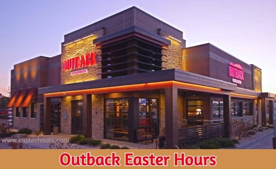 Is Outback Open on Easter