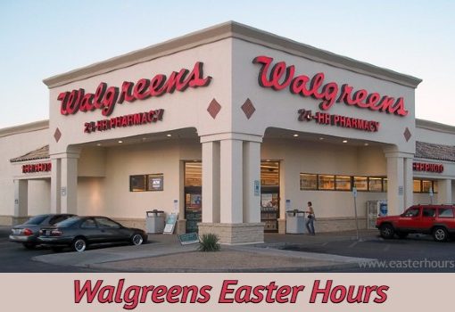 Is Walgreens Open on Easter Sunday